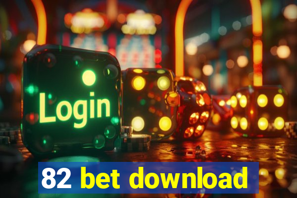 82 bet download